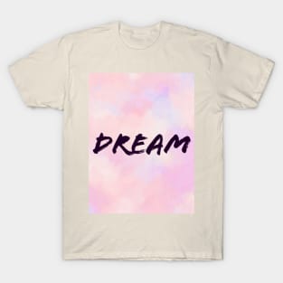 Dream T-Shirt